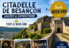 La Citadelle de Besançon, une sortie incontournable le temps d’un week-end La Citadelle de Besançon, une sortie incontournable le temps d'un week-end